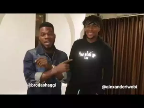 Video: Broda Shaggi Displaying His Madness For Alex Iwobi